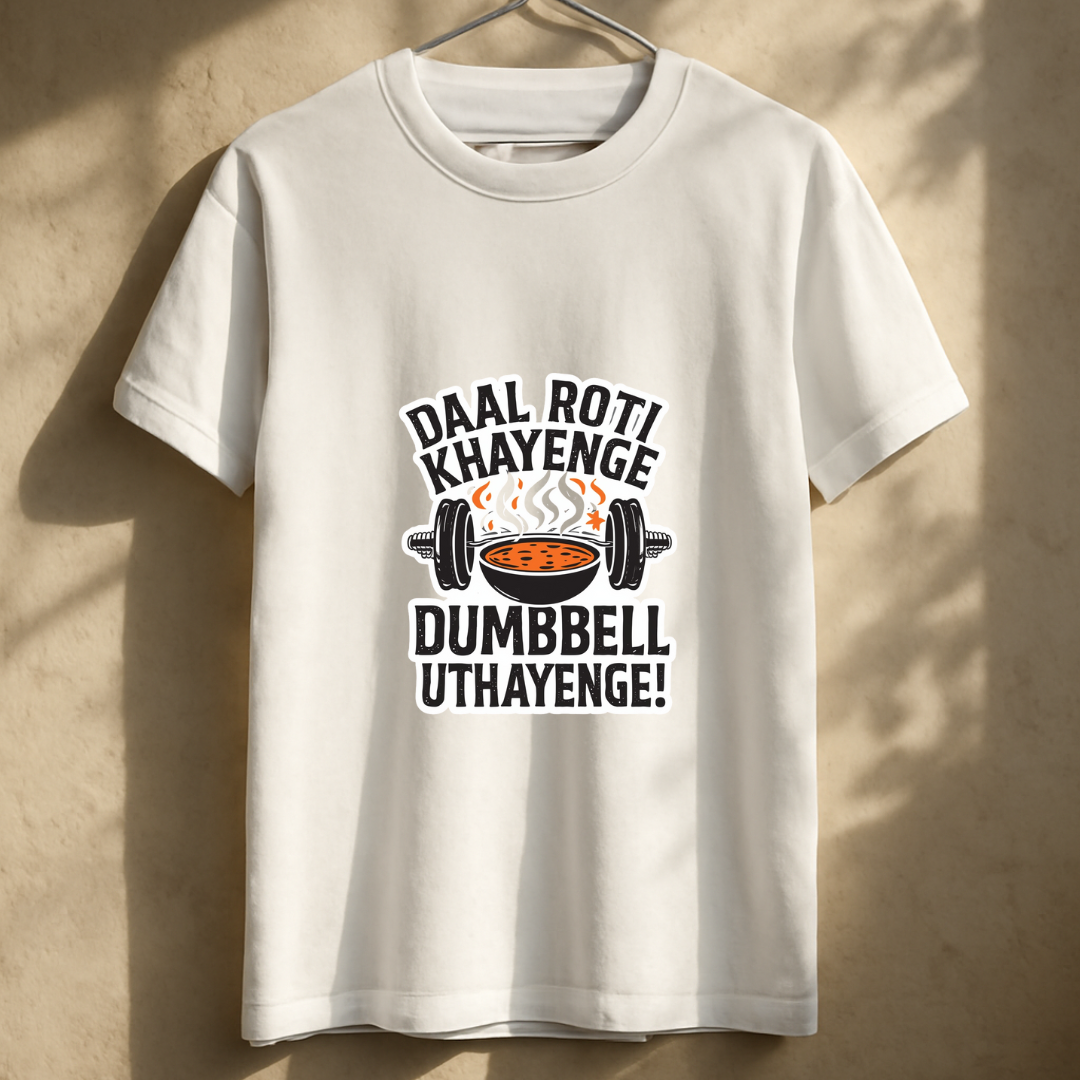 Daal Roti Khayenge Dumbbell Uthayenge Unisex Classic Crew T-Shirt